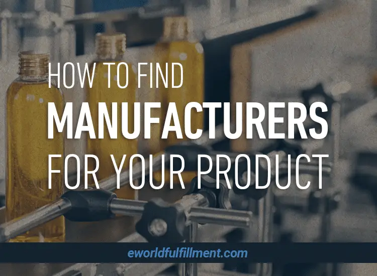 How to Find a Manufacturer for your Product