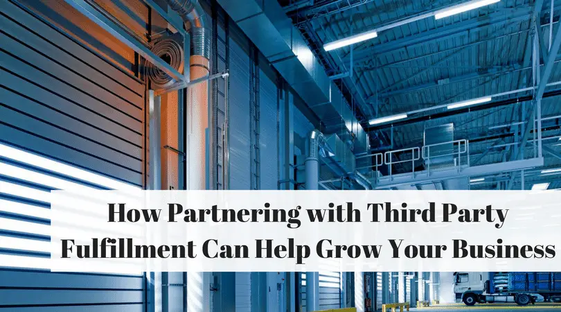 How Partnering with 3rd Party Fulfillment Can Help Grow Your Business