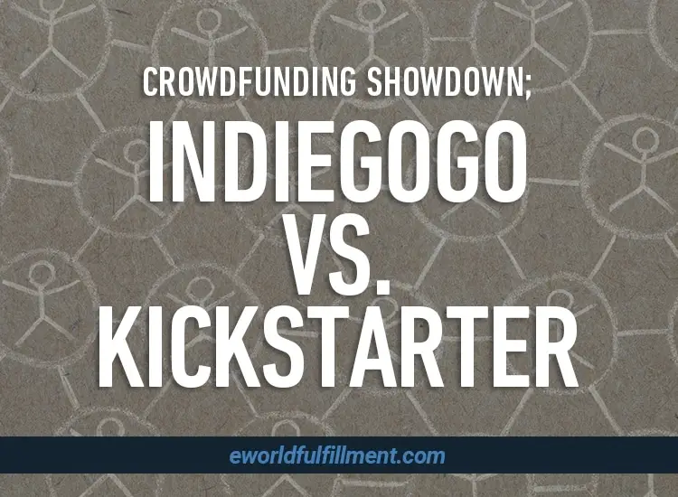 Crowdfunding Showdown; Indiegogo VS Kickstarter