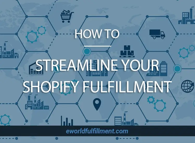 How to Streamline Your Shopify Fulfillment
