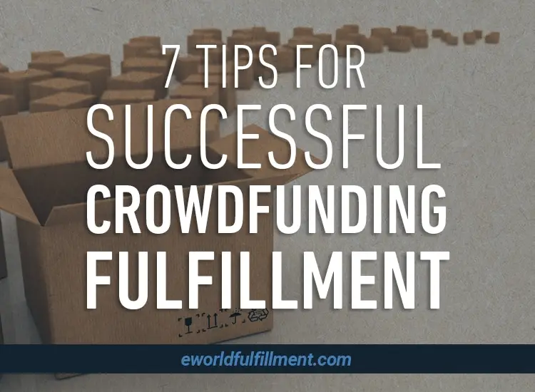 Tips for Successful Crowdfunding Fulfillment